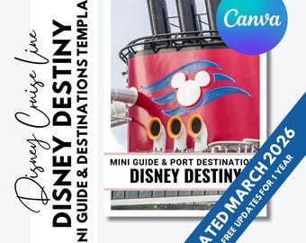 Miniguía y puertos de escala del DCL Destiny - Disney Cruise Line - Plantilla editable para agentes de viajes - Actualizaciones gratuitas durante 1 año - Actualizado en marzo de 2026