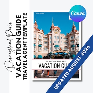 Peut inclure: Un modèle de guide de voyage Disneyland Paris pour agent de voyage avec une photo de l'entrée de l'hôtel Disneyland. Le texte indique Disneyland Paris Vacation Guide, Travel Agent Template et Updated August 2026. Un logo Canva bleu est visible.