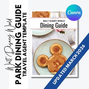 DisneyWorld Park Dining Guide - Travel Agent Editable Template - All the Options, 4 Parks - FREE updates for 1 year - Updated March 2026