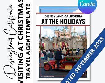 Christmas Time at Disneyland California - Travel Agent Editable Template - FREE updates for 1 year - Updated September 2025