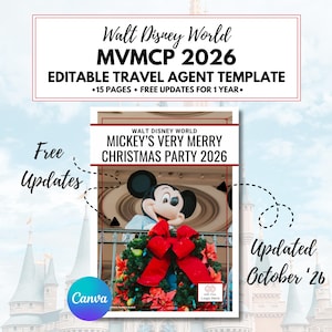 May include: An editable travel agent template for Walt Disney World MVMCP 2026. The document features the text Mickey's Very Merry Christmas Party 2026, a graphic of Mickey Mouse, and a large red bow on a green wreath. It includes 15 pages.