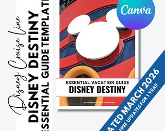 Guía esencial de vacaciones para el crucero DCL Destiny - Disney Cruise Line - Plantilla editable para agentes de viajes - Actualizaciones gratuitas durante 1 año - Actualizada en marzo de 2026