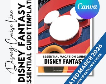Guía esencial de vacaciones para el crucero Disney Fantasy - Disney Cruise Line - Plantilla editable para agentes de viajes - Actualizaciones gratuitas durante 1 año - Actualizada en marzo de 2026