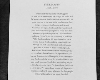 2018  "I've Learned"  by Maya Angelou