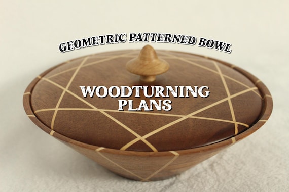 Geometric Patterned Bowl Woodturning Plans: DIY Woodworker Gift (PDF Download)