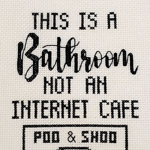 This is a Bathroom not an Internet Cafe Cross stitch Pattern INSTANT DOWNLOAD image 1