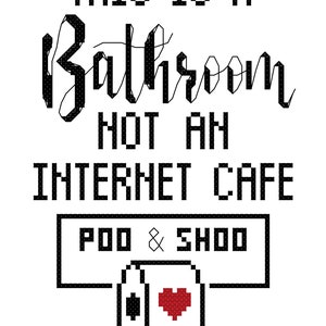 This is a Bathroom not an Internet Cafe Cross stitch Pattern INSTANT DOWNLOAD image 3