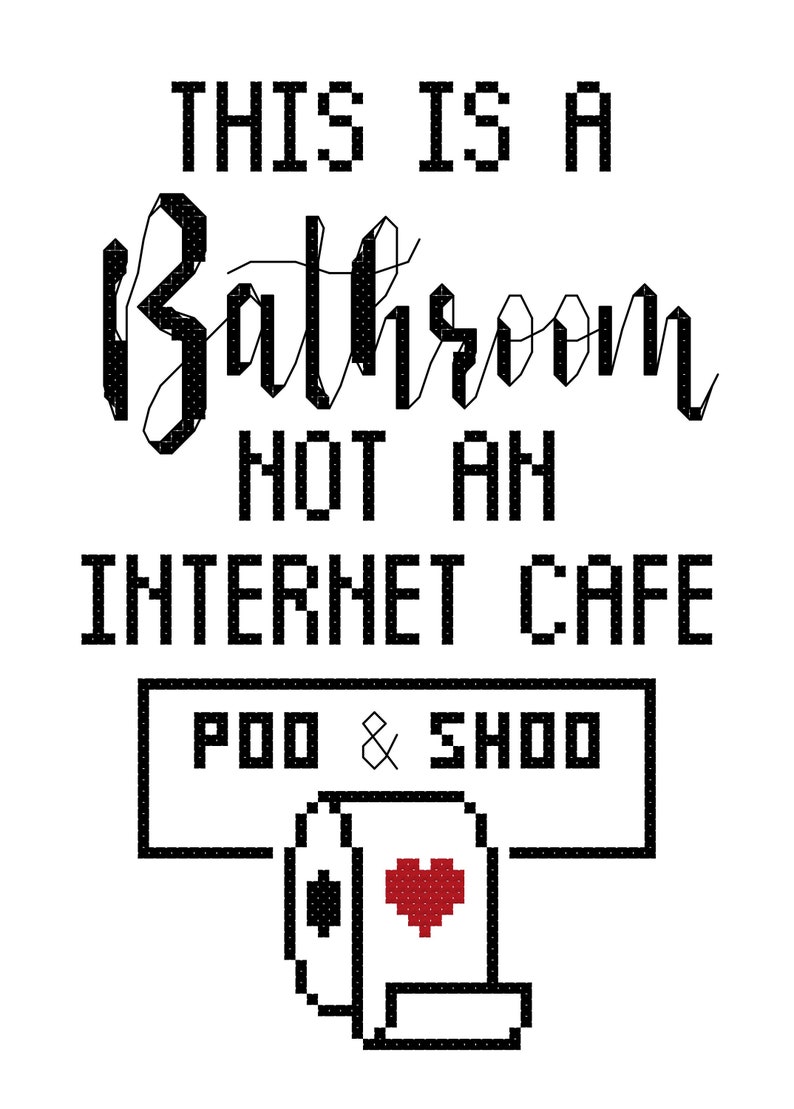 This is a Bathroom not an Internet Cafe Cross stitch Pattern INSTANT DOWNLOAD image 3