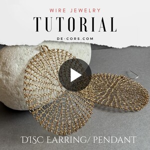 May include: Gold-colored wire jewelry tutorial featuring a disc earring/pendant design. The image includes the text "Wire Jewelry Tutorial" and the website "de-cors.com". The earrings are displayed on a gray surface.