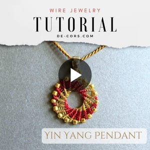 May include: A gold-colored chain necklace with a pendant featuring a red and gold Yin Yang design. The pendant is made of wire and beads. The image includes the text "WIRE JEWELRY TUTORIAL" and "YIN YANG PENDANT".