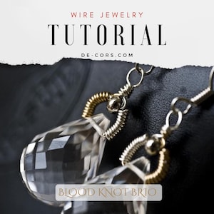Wire Jewelry Tutorial - Xie Briolettes Earrings, Wired Chinese Knot, DCH018, The Love Knot