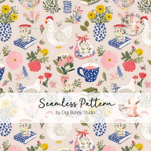May include: A seamless pattern with a repeating design of chickens, flowers, teacups, and books. The design includes a variety of flowers in vases, teacups on books, and a bunny. The text "Seamless Pattern" is displayed in the centre.