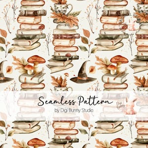May include: Seamless pattern featuring stacks of books, mushrooms, autumn leaves, and a witch's hat. The design includes a teacup with leaves and the text "Seamless Pattern" by Digi Bunny Studio. The color palette is warm, with shades of brown, orange, and beige.