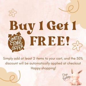 May include: A pink and brown graphic with the text "Buy 1 Get 1 FREE!" and a clock with the text "Limited Time Offer". The text below reads "Simply add at least 2 items to your cart, and the 50% discount will be automatically applied at checkout. Happy shopping!"