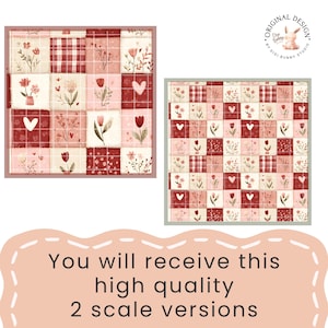 Peut inclure: Deux motifs carr&eacute;s avec des motifs floraux et en forme de c&oelig;ur dans les tons de rouge, rose et cr&egrave;me. Les motifs pr&eacute;sentent un style patchwork avec diverses illustrations florales et motifs de c&oelig;ur. Le texte dit : "You will receive this high quality 2 scale versions."