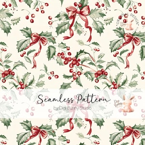 Könnte beinhalten: Nahtloses Muster mit Stechpalmenblättern, roten Beeren und roten Schleifen auf cremefarbenem Hintergrund. Das Design enthält den Text "Seamless Pattern" und "by Digi Bunny Studio". Das Muster ist festlich und ideal für Weihnachtsprodukte.