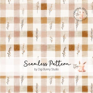 May include: A seamless pattern featuring a gingham design in shades of beige, brown, and tan. Delicate sprigs with small leaves are scattered across the pattern. The text "Seamless Pattern" and "by Digi Bunny Studio" are displayed.
