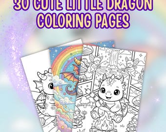 May include: A collection of 30 cute little dragon colouring pages featuring black and white line art of dragons in various settings, including one full-colour page with a rainbow, clouds, and a dragon with purple and orange wings.