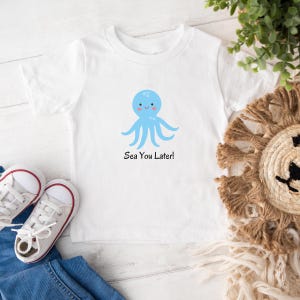 Sea You Later Kids T-shirt: Ocean Octopus Baby & Toddler Design, Marine Life Shirt, Ocean Lover, Beach Theme Tee, Boys and Girls Fashion