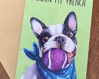 Pardon My French - Carte de voeux vierge noir et blanc de chien Frenchie pour l'anniversaire d'un ami ou de la famille Bouledogue français