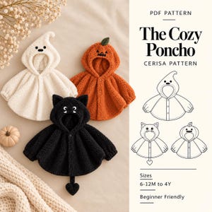Puede incluir: Un patrón en PDF titulado The Cozy Poncho de Cerisa Pattern que muestra tres ponchos con capucha con diseños de fantasma blanco, calabaza naranja y gato negro. La imagen incluye dibujos técnicos de línea y tallas de 6-12M a 4 años.
