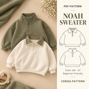 Op de afbeelding: Een PDF-patroon voor de Noah Sweater, met twee truien met lange mouwen en een kwartrits in olijfgroen en crème. De afbeelding bevat technische lijntekeningen van de trui, de tekst Sizes: 6M - 6Y en het label Cerisa Pattern.