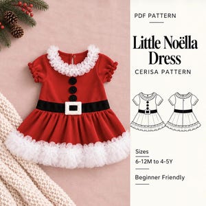 May include: A red dress with short sleeves, a white ruffled collar, and a white ruffled hem. The dress features a black belt with a white buckle and three black buttons on the bodice. Text reads: PDF PATTERN Little Noëlla Dress CERISA PATTERN Sizes 6-12M to 4-5Y Beginner Friendly.