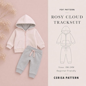 May include: A light pink hooded zip-up jacket and gray sweatpants set. The text reads: PDF PATTERN, ROSY CLOUD TRACKSUIT, Sizes: 0M-24M, Beginner Friendly, CERISA PATTERN. Includes a line drawing of the hoodie and pants.