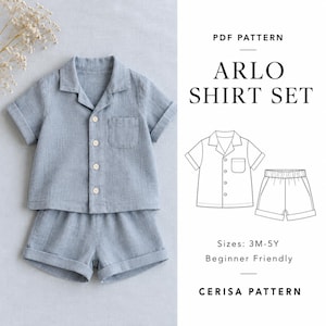 May include: A light blue short-sleeve button-down shirt and matching shorts set with a chest pocket and cuffed hems. The image includes text reading PDF PATTERN ARLO SHIRT SET, Sizes: 3M-5Y, Beginner Friendly, and CERISA PATTERN.