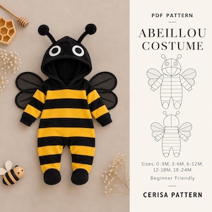 Könnte beinhalten: Ein Bienen-Strampler für Kleinkinder mit schwarzen und gelben Querstreifen, einer Kapuze mit Fühlern und Flügeln. Der Text lautet PDF PATTERN ABEILLOU COSTUME, Sizes: 0-3M, 3-6M, 6-12M, 12-18M, 18-24M, Beginner Friendly, CERISA PATTERN.