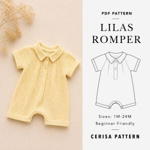May include: A pale yellow short-sleeve romper with a collared neckline and front button placket. The image includes a PDF pattern technical drawing labeled Lilas Romper, indicating sizes 1M-24M and the text Cerisa Pattern.