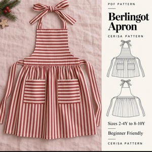 Puede incluir: Un delantal de rayas rojas y blancas con una cinta para el cuello y dos bolsillos delanteros. El texto dice PDF PATTERN Berlingot Apron CERISA PATTERN Sizes 2-4Y to 8-10Y Beginner Friendly. Incluye dibujos lineales del diseño.