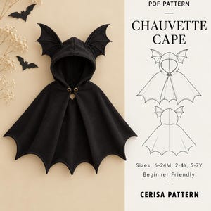 May include: A black hooded cape with bat-wing shaped ears and a scalloped hem. The text reads PDF PATTERN CHAUVETTE CAPE, Sizes: 6-24M, 2-4Y, 5-7Y, Beginner Friendly, CERISA PATTERN. The design includes a technical line drawing of the cape.