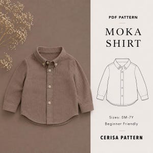 Può includere: Una camicia a maniche lunghe con bottoni in tinta marrone moka unita e colletto button-down. L'immagine include un disegno tecnico al tratto della camicia etichettato PDF PATTERN MOKA SHIRT, con testo che indica le taglie 0M-7Y e CERISA PATTERN.