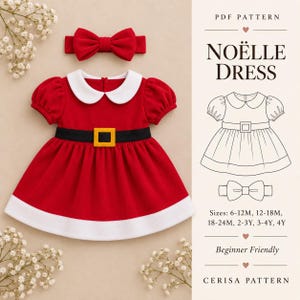 Può includere: Un vestito rosso con colletto bianco, maniche corte a sbuffo e una cintura nera con fibbia gialla, accompagnato da un fiocco per capelli abbinato. Il testo recita PDF PATTERN NOËLLE DRESS, Sizes: 6-12M, 12-18M, 18-24M, 2-3Y, 3-4Y, 4Y, Beginner Friendly, CERISA PATTERN.
