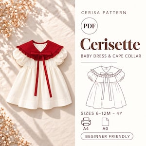 Peut inclure: Une robe pour bébé couleur crème avec des manches courtes bouffantes et un col cape rouge foncé orné d'un nœud central. Le texte indique Cerisa Pattern, PDF, Cerisette Baby Dress & Cape Collar, Sizes 6-12M - 4Y, A4, A0, et Beginner Friendly.