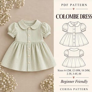 May include: A light green and white striped dress with puff sleeves, a rounded collar, and a front button placket. The text reads PDF PATTERN COLOMBE DRESS, Sizes: 6-12M, 12-18M, 18-24M, 2-3Y, 3-4Y, 4Y, Beginner Friendly, CERISA PATTERN.
