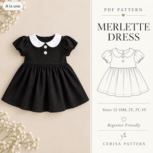 Peut inclure: Une robe noire avec des manches courtes bouffantes, un col claudine blanc et deux boutons blancs sur le corsage. L'image inclut un dessin technique du patron PDF Merlette Dress avec les tailles 12-18M, 2Y, 3Y, 4Y et le texte Cerisa Pattern.