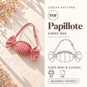 May include: A red and white gingham candy-shaped bag with a shoulder strap. The text reads: CERISA PATTERN, PDF, Papillote CANDY BAG, SIZES MINI & CLASSIC, A4, A0, BEGINNER FRIENDLY. Includes a line drawing of the bag design.