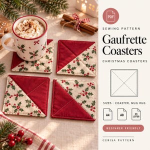 May include: A PDF sewing pattern for Gaufrette Coasters featuring a square design with a diagonal split between solid red fabric and a cream fabric with a green holly and red berry print. Includes A4, A0, and US Letter size options.