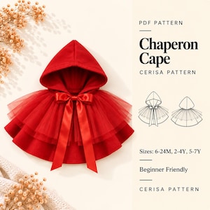 Può includere: Una mantella rossa con cappuccio caratterizzata da tessuto in tulle a strati e un fiocco in raso al collo. L'immagine include il testo PDF PATTERN Chaperon Cape CERISA PATTERN, insieme a disegni al tratto della mantella e taglie 6-24M, 2-4Y, 5-7Y.