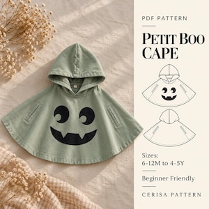 May include: A sage green hooded cape featuring a black ghost face graphic on the front. The text reads PDF PATTERN PETIT BOO CAPE, Sizes: 6-12M to 4-5Y, Beginner Friendly, CERISA PATTERN. Includes two line drawings of the cape design.