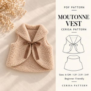 Peut inclure: Un gilet en polaire sherpa beige avec un large col et un ruban en velours marron. L'image contient le texte PDF PATTERN MOUTONNE VEST CERISA PATTERN, des croquis du gilet et les tailles indiquées 6-12M, 1-2Y, 2-3Y, 3-4Y.