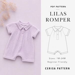 May include: A light purple romper with a collared neckline, short sleeves, and a button-front placket. The image includes a technical line drawing of the garment labeled PDF PATTERN LILAS ROMPER, Sizes: 1M-24M, Beginner Friendly, CERISA PATTERN.