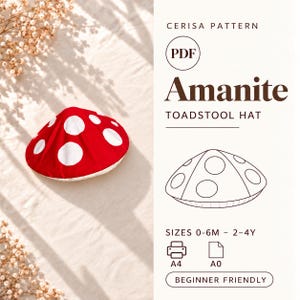 May include: A PDF sewing pattern for an Amanite toadstool hat by Cerisa Pattern. The image shows a red hat with white polka dots, a line drawing of the hat, and text indicating sizes 0-6M to 2-4Y, A4 and A0 print formats, and beginner friendly.