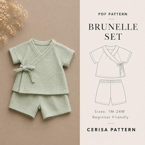 May include: A light green two-piece set consisting of a short-sleeved wrap top with a side tie and matching shorts. The image includes a PDF pattern technical drawing labeled Brunelle Set, Sizes 1M-24M, Beginner Friendly, Cerisa Pattern.