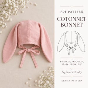 Könnte beinhalten: Eine altrosa Stoffhaube mit langen, herabhängenden Hasenohren und Bindebändern. Der Text lautet PDF PATTERN COTONNET BONNET, Sizes: 0-3M, 3-6M, 6-12M, 12-18M, 18-24M, 2-3Y, Beginner Friendly, CERISA PATTERN, inklusive einer Strichzeichnung.