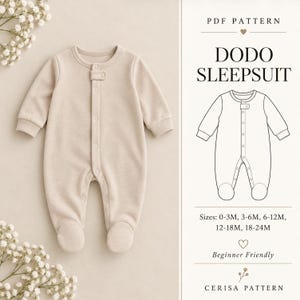 May include: A beige long-sleeve sleepsuit with a round neckline and a front snap closure. The image includes a PDF pattern label, the text DODO SLEEPSUIT, a line drawing of the garment, size ranges from 0-3M to 18-24M, and the text CERISA PATTERN.