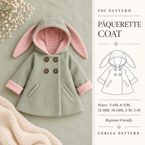 May include: A sage green coat with a pink lining and hood featuring long bunny ears. The coat has four brown buttons and two pockets. Text reads: PDF PATTERN PÂQUERETTE COAT, Sizes: 3-6M, 6-12M, 12-18M, 18-24M, 2-3Y, 3-4Y, Beginner Friendly, CERISA PATTERN.