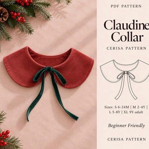 Può includere: Un colletto Claudine in velluto rosso con un nastro in velluto verde scuro. Il cartamodello PDF include il testo: Claudine Collar, Cerisa Pattern, Sizes: S 6-24M | M 2-4Y | L 5-8Y | XL 9Y-adult e Beginner Friendly. Il design è un disegno al tratto.